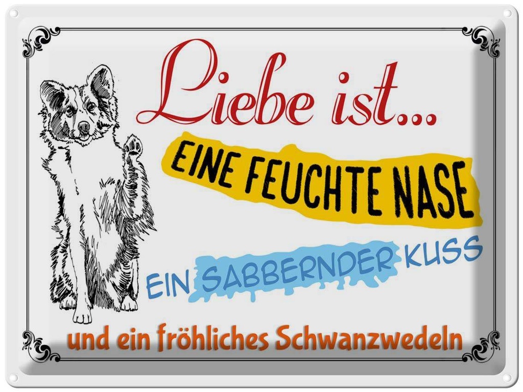 [LA-1789847] Blechschild 30x40 cm Liebe ist eine feuchte Nase Kuss