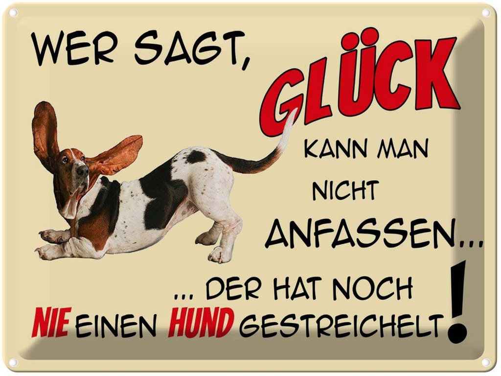 [LA-1789852] Blechschild 30x40 cm Hund wer sagt Glück kann nicht