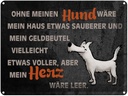 Blechschild 30x40 cm ohne meinen Hund wäre mein Herz
