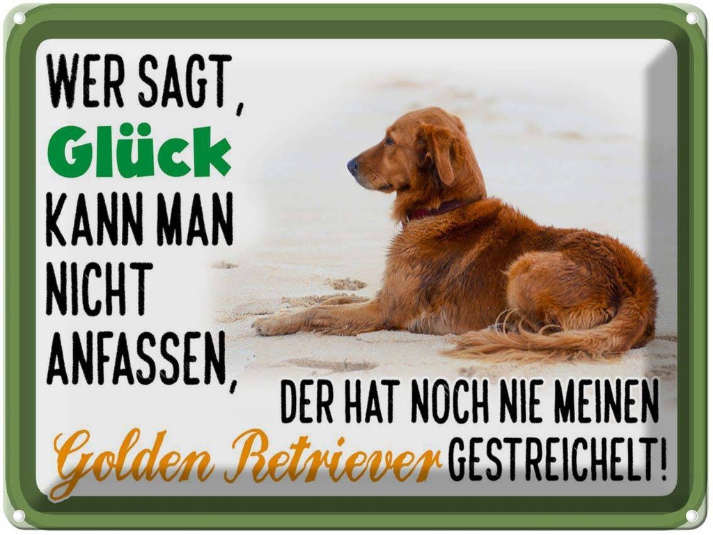 [LA-1789877] Blechschild 30x40 cm Glück Golden Retriever Hund