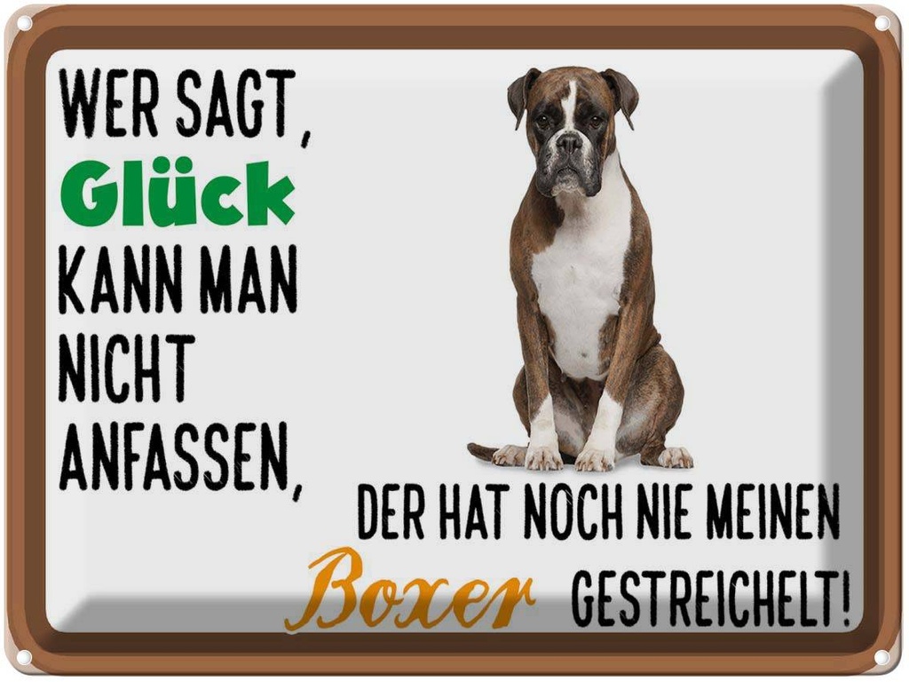 [LA-1789882] Blechschild 30x40 cm Glück nicht anfassen Boxer Hund