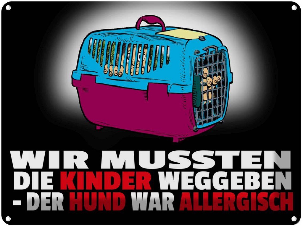 [LA-1789883] Blechschild 30x40 cm Kinder weggeben Hund allergisch