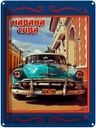 Blechschild 40x30 cm Cuba Habana Cuba blaues Auto