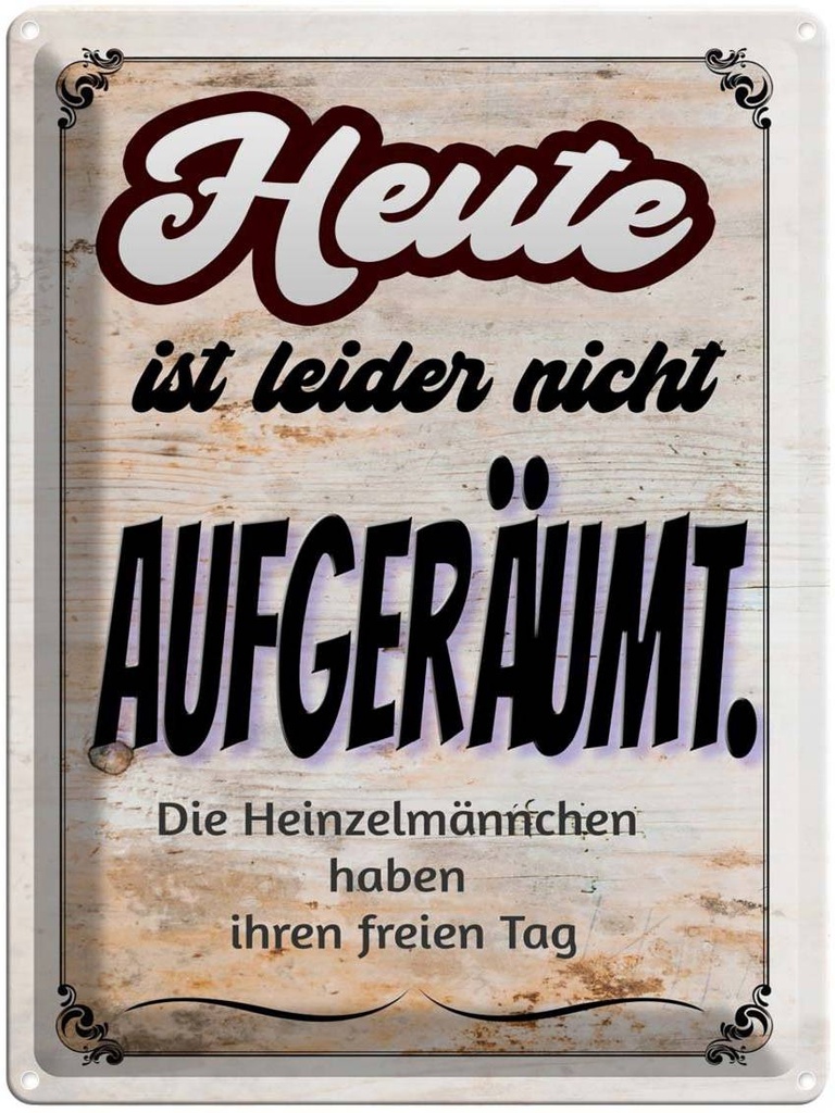 [LA-1789913] Blechschild 40x30 cm heute leider nicht aufgeräumt Spruch Zitat