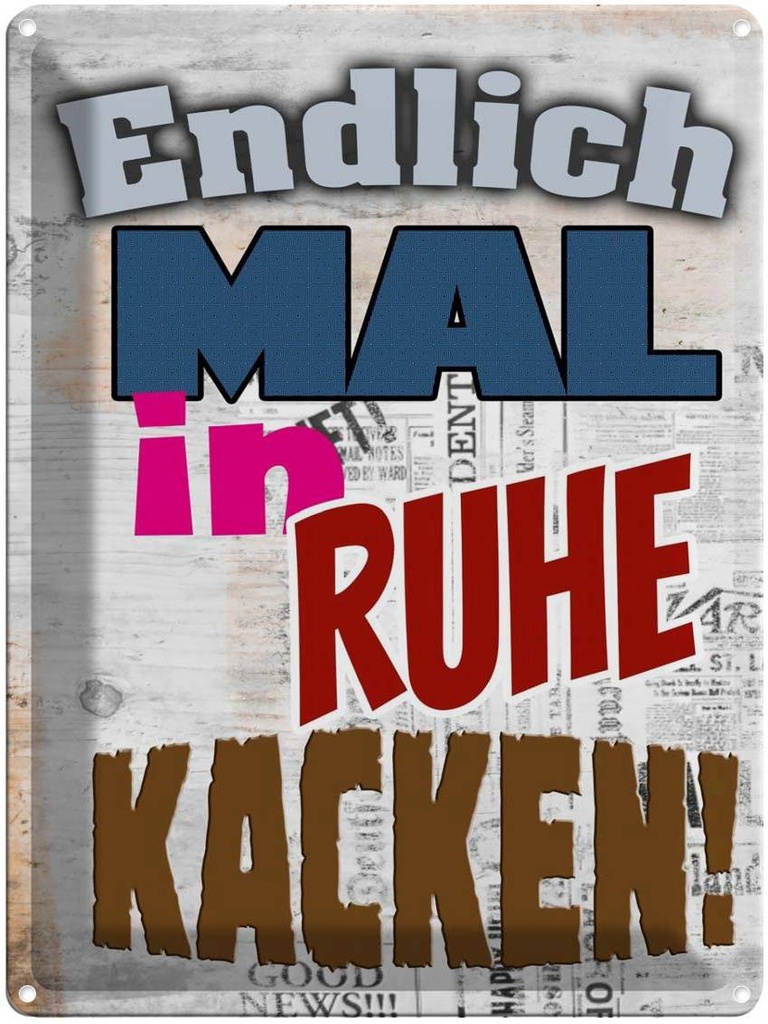 [LA-1789915] Blechschild 40x30 cm Endlich mal in Ruhe kacken Spruch Zitat