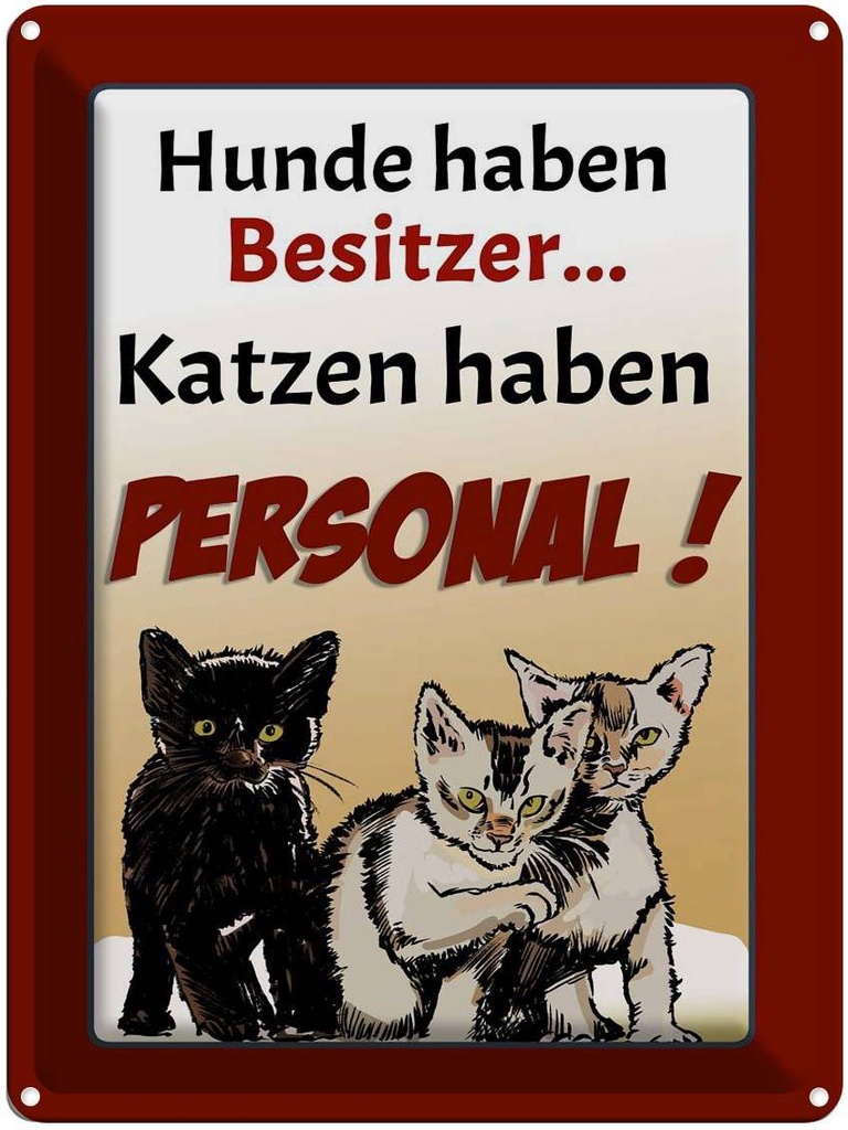 [LA-1789921] Blechschild 40x30 cm Hunde haben Besitzer Katzen Katze