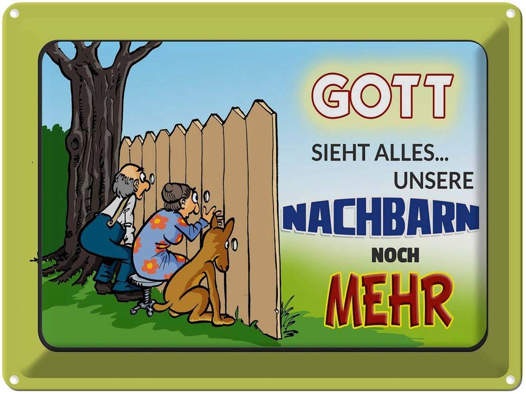 [LA-1789928] Blechschild 30x40 cm Gott sieht alles Nachbarn mehr Spruch Zitat