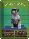 Blechschild 40x30 cm Schnauzer Hund temperamentvoll