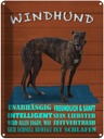 Blechschild 40x30 cm Windhund Hund intelligent sanft Spruch Zitat