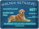 Blechschild 30x40 cm Golden Retriever Hund nett treu