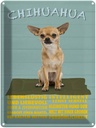Blechschild 40x30 cm Chihuahua Hund lebenslustig Witz Humor Lustig Spaß