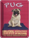 Blechschild 40x30 cm Pug Hund clever attentive