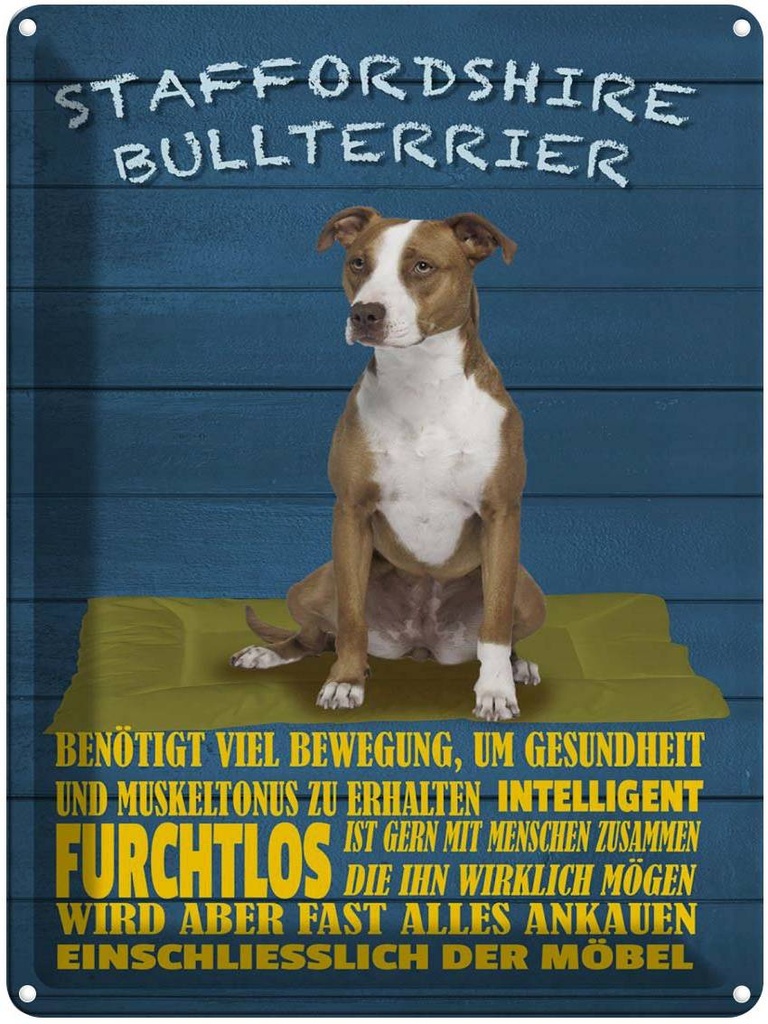 [LA-1790010] Blechschild 40x30 cm Staffordshire Bullterrier Hund Spruch Zitat