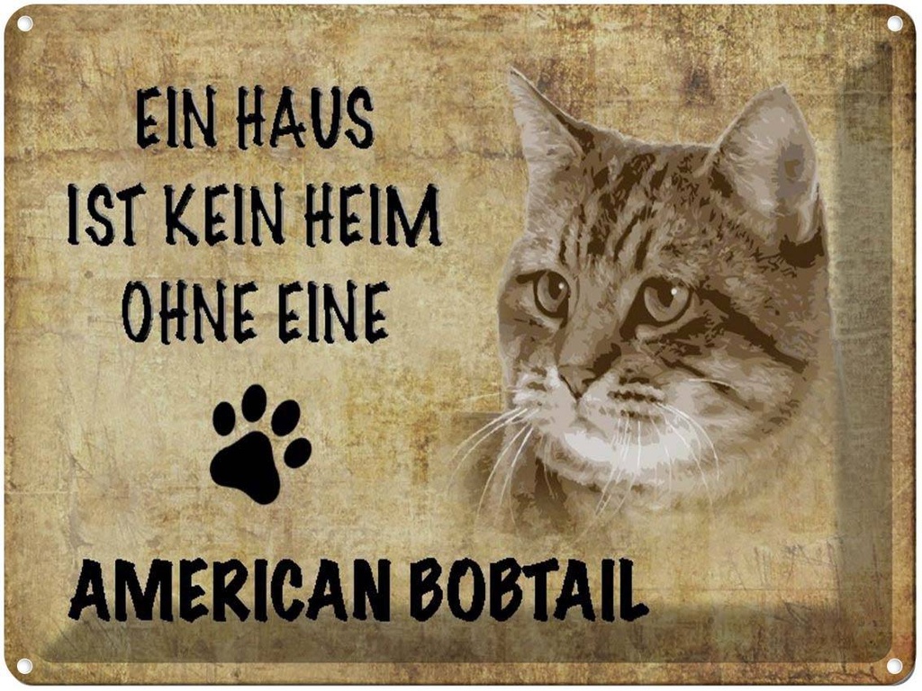 [LA-1790031] Blechschild 30x40 cm American Bobtail ohne kein Heim Katze