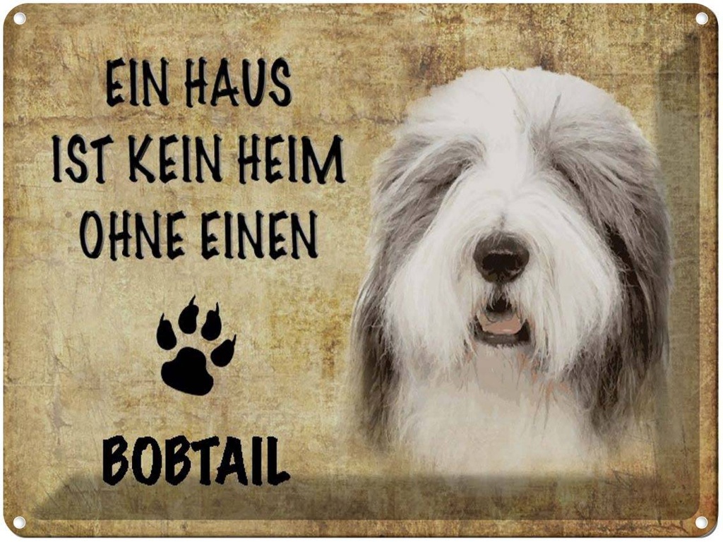 [LA-1790120] Blechschild 30x40 cm Bobtail Hund ohne kein Heim