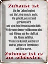 Blechschild 40x30 cm Zuhause ist am schönsten Spruch Zitat