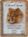 Blechschild 40x30 cm Chow Hund loyal