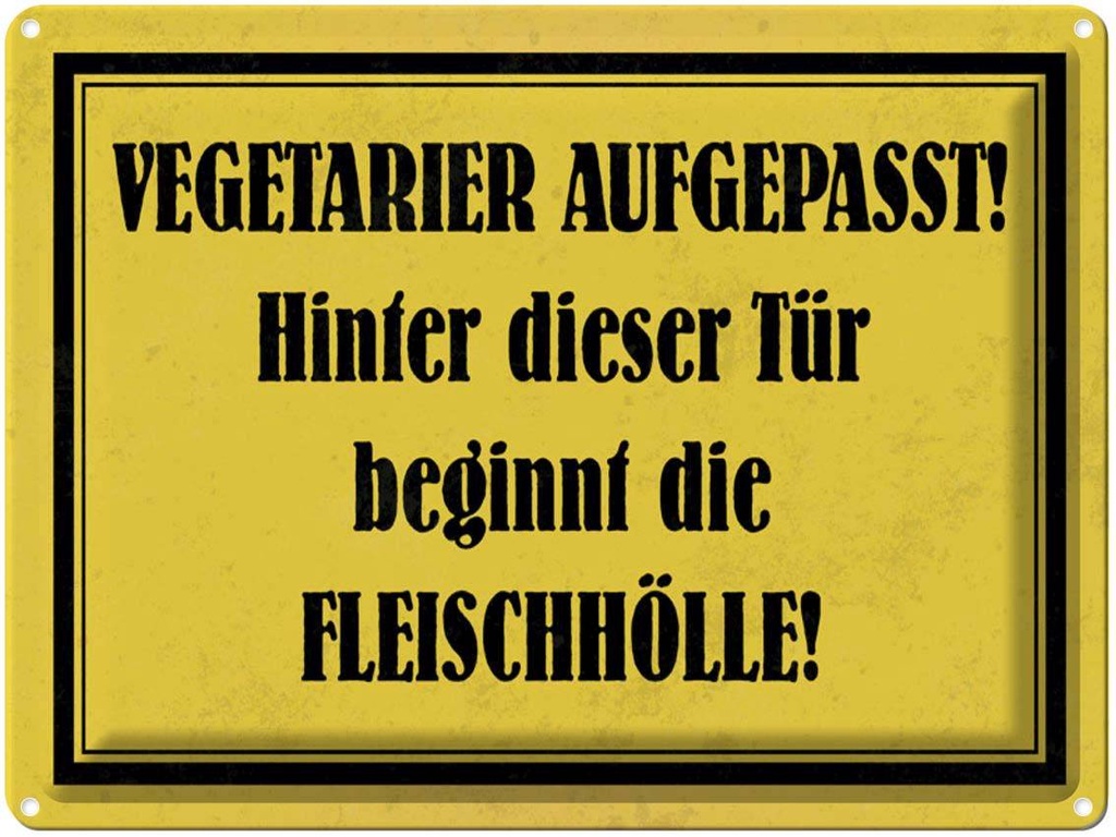 [LA-1790196] Blechschild 30x40 cm Vegetarier aufgepasst Spruch Zitat