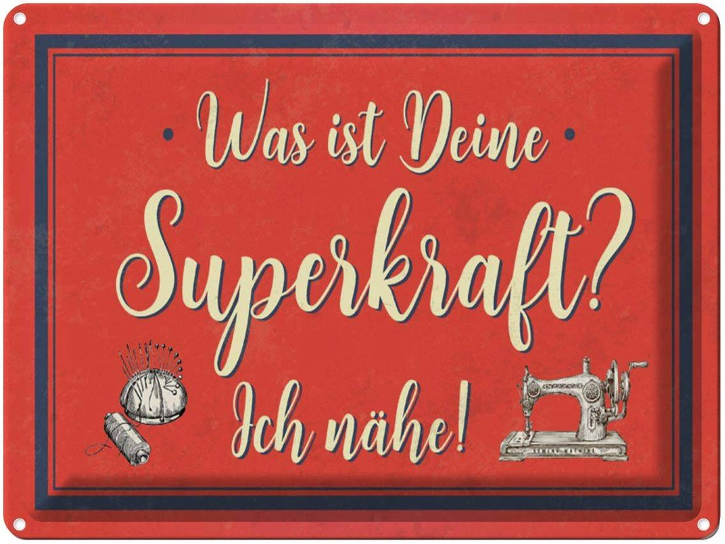 [LA-1790198] Blechschild 30x40 cm was deine Superkraft ich nähe Spruch Zitat