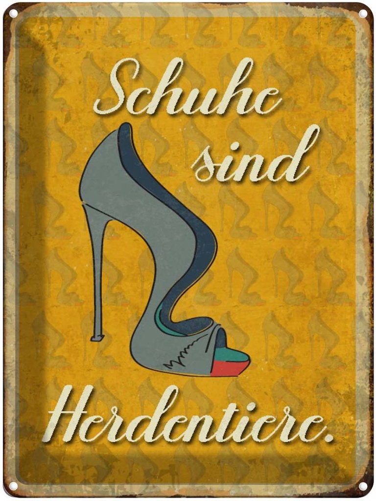 [LA-1790226] Blechschild 40x30 cm Schuhe sind Herdentiere Spruch Zitat