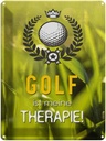 Blechschild 40x30 cm Golf ist meine Therapie Spruch Zitat