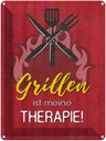 Blechschild 40x30 cm Grillen ist meine Therapie Spruch Zitat