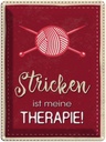 Blechschild 40x30 cm Stricken ist meine Therapie Spruch Zitat