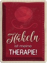 Blechschild 40x30 cm Häkeln ist meine Therapie Spruch Zitat