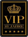 Blechschild 40x30 cm VIP 18 Jahre Geburtstag Feiern Party