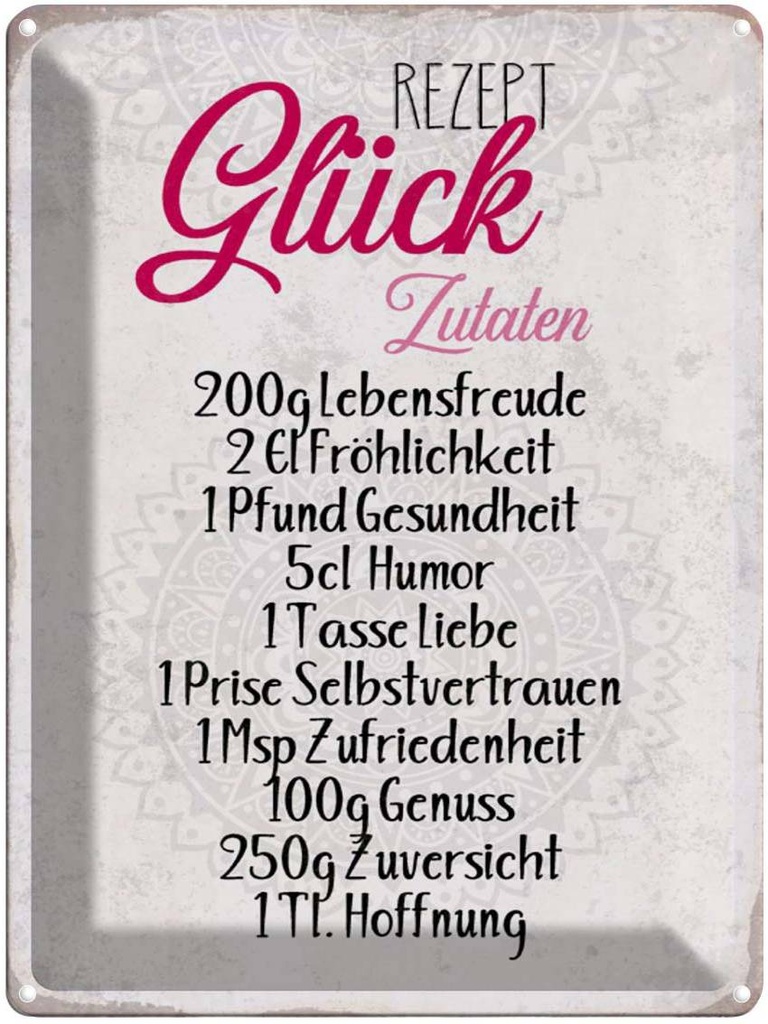 [LA-1790249] Blechschild 40x30 cm Rezept Glück Zutaten Spruch Zitat