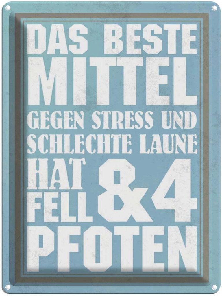 [LA-1790255] Blechschild 40x30 cm das beste Mittel gegen Stress Spruch Zitat