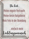 Blechschild 40x30 cm du bist einfach Lieblingsmensch Spruch Zitat