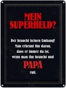 Blechschild 40x30 cm mein Superheld Papa Spruch Zitat