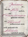 Blechschild 40x30 cm Zuhause Liebe Freunde Lächeln Spruch Zitat