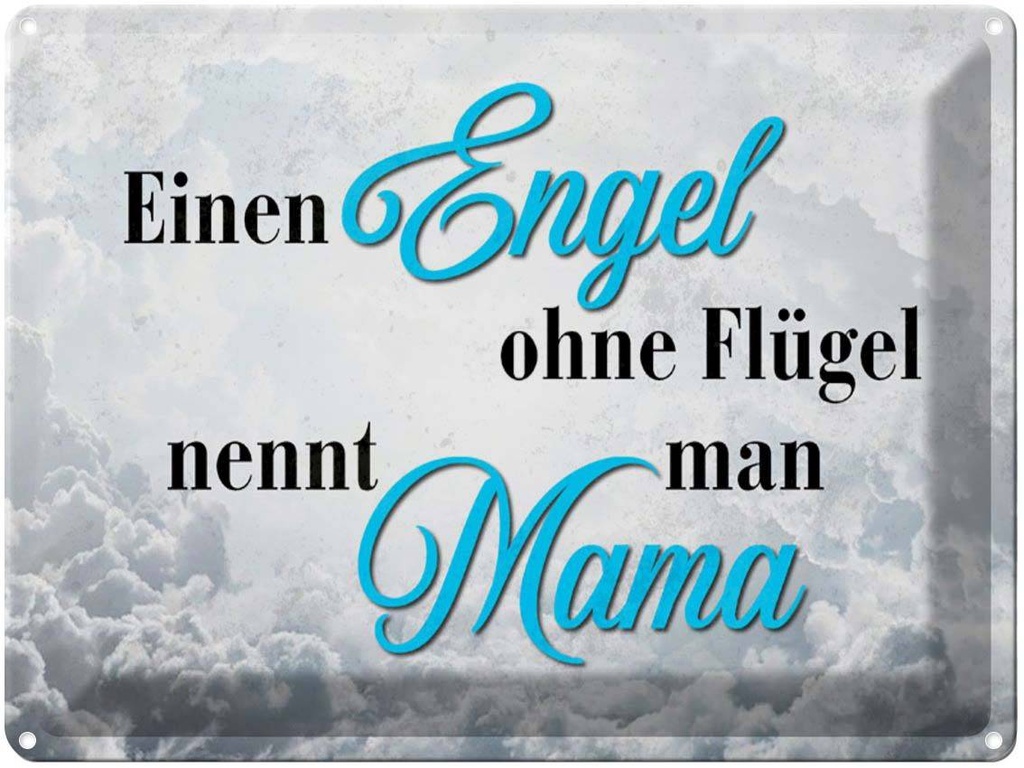 [LA-1790266] Blechschild 30x40 cm Engel ohne Flügel nennt man Mama Spruch Zitat