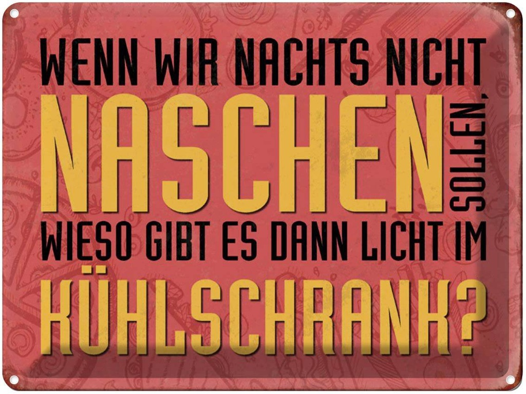[LA-1790267] Blechschild 30x40 cm nachts naschen Licht Kühlschrank Spruch Zitat