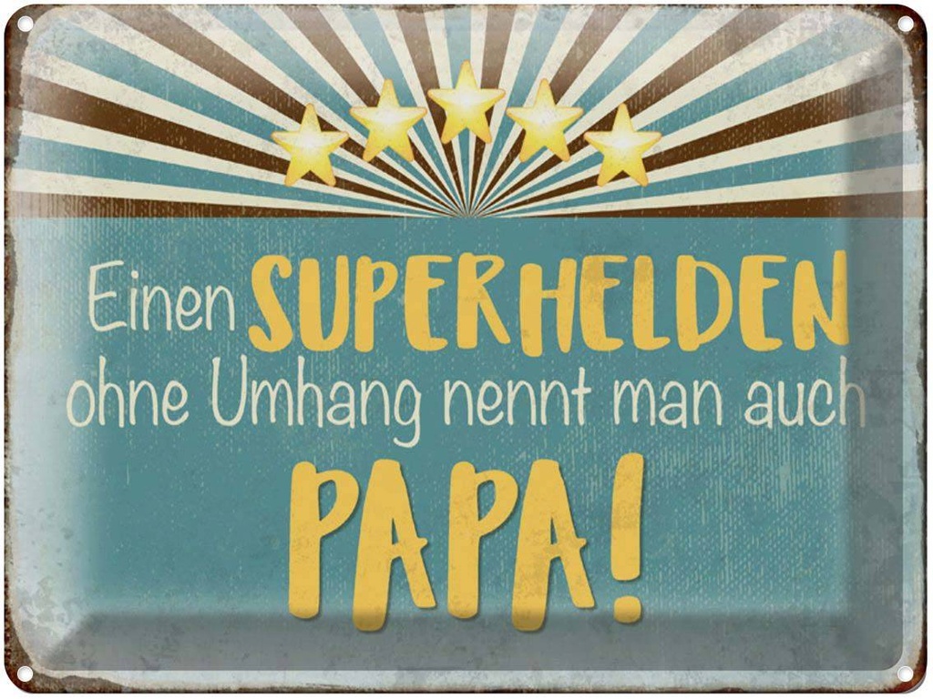 [LA-1790273] Blechschild 30x40 cm Superheld nennt man Papa Spruch Zitat