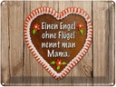 Blechschild 30x40 cm Engel ohne Flügel nennt man Mama Spruch Zitat