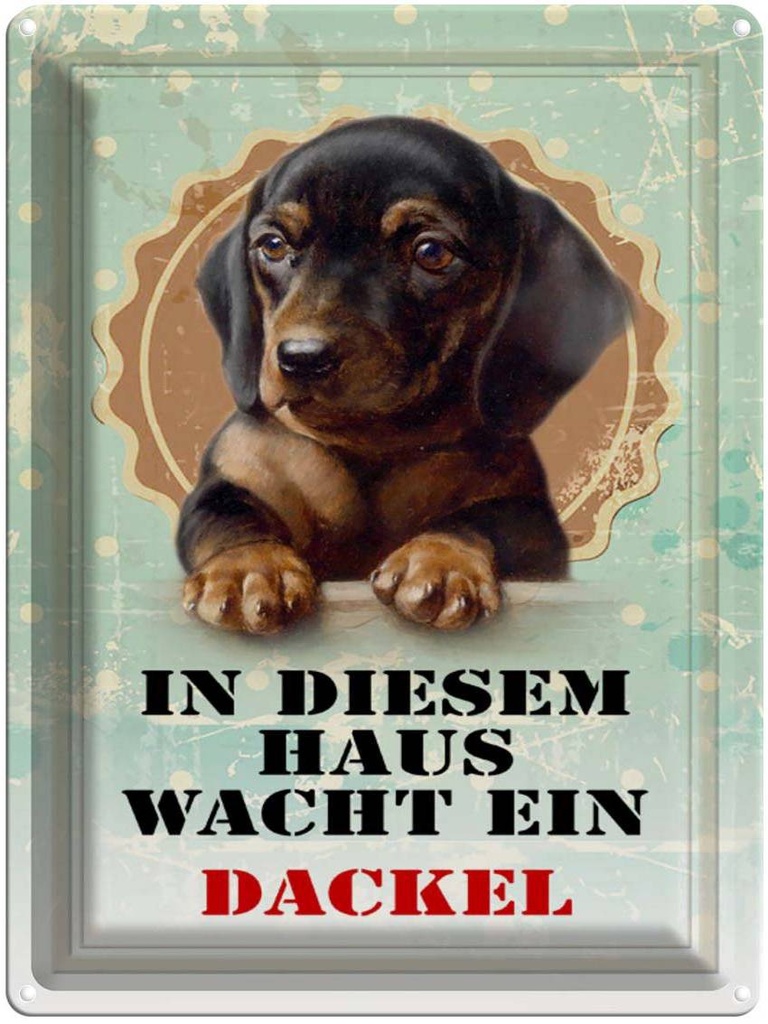 [LA-1790286] Blechschild 40x30 cm Hund in diesem Haus wacht ein Dackel