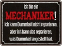 Blechschild 30x40 cm bin Mechaniker kann reparieren Beruf Arbeit