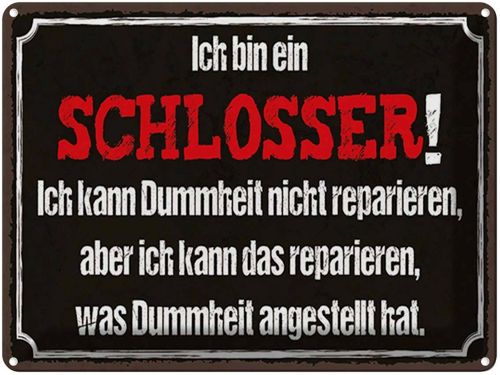 [LA-1790296] Blechschild 30x40 cm bin Schlosser kann reparieren Beruf Arbeit