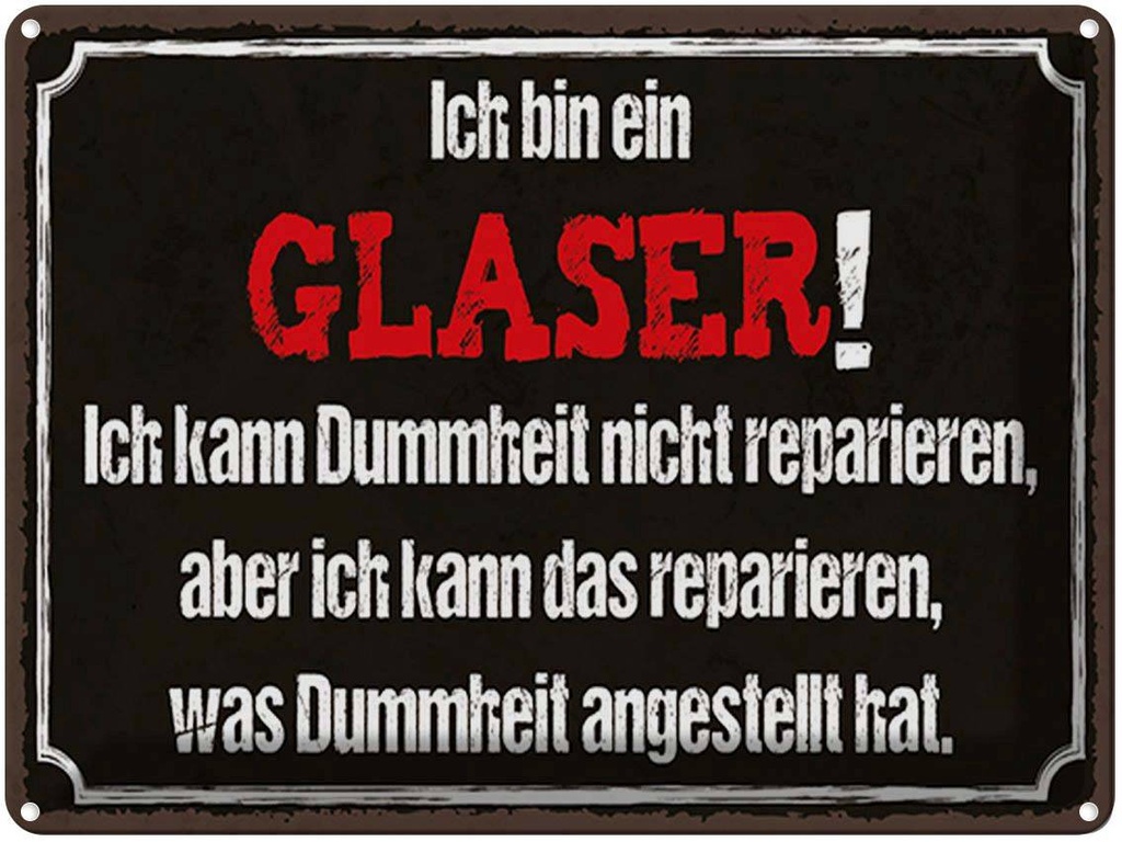 [LA-1790298] Blechschild 30x40 cm ich bin Glaser kann reparieren Beruf Arbeit