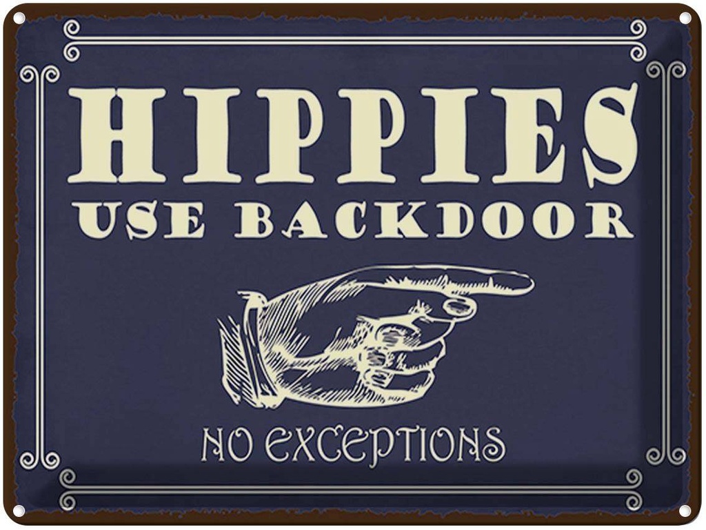 Blechschild 30x40 cm Hippies use backdoor