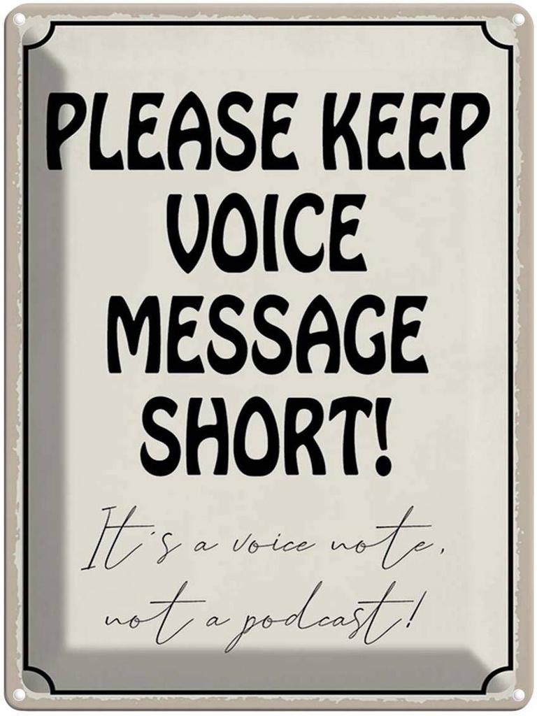 Blechschild 40x30 cm please keep voice message short