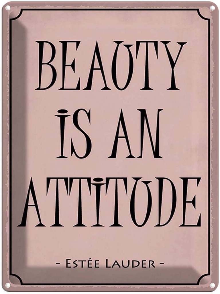 Blechschild 40x30 cm beauty is an attitude