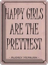 Blechschild 40x30 cm happy girls are the prettiest