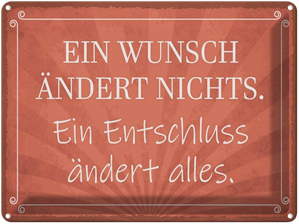 [LA-1790327] Blechschild 30x40 cm Ein Wunsch ändert nichts Spruch Zitat