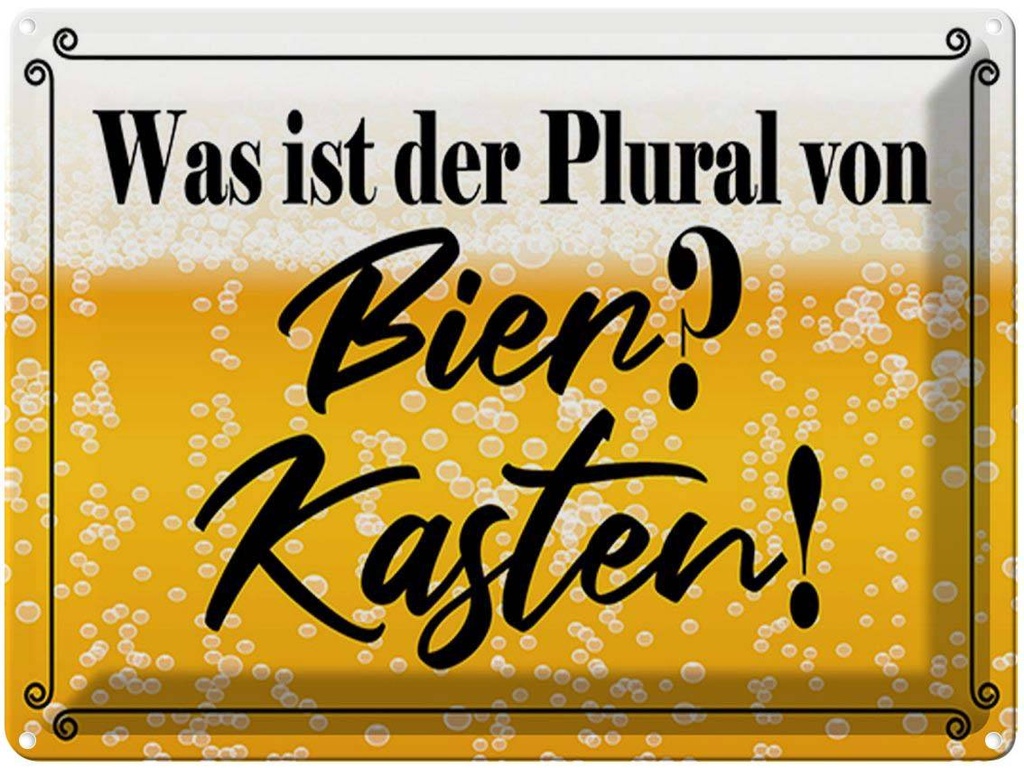 [LA-1790336] Blechschild 30x40 cm was ist Plural von Bier? Kasten! Spruch Zitat