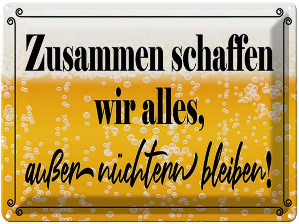 [LA-1790339] Blechschild 30x40 cm Zusammen schaffen wir alles Bier Spruch Zitat
