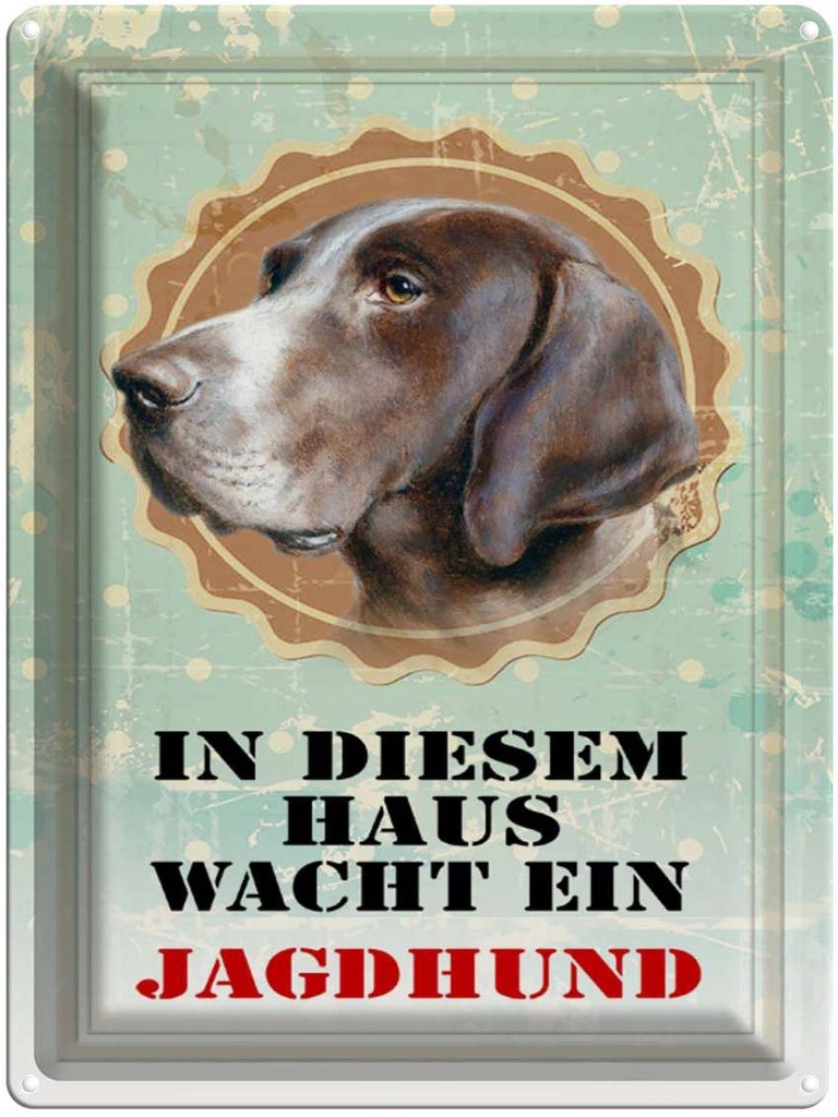[LA-1790359] Blechschild 40x30 cm Hund in diesem Haus wacht ein Jagdhund